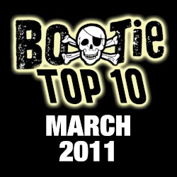 Bootie Top 10 – March 2011