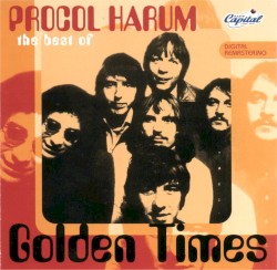 Golden Times: The Best of Procol Harum