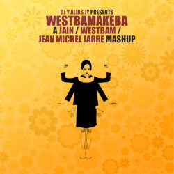 Westbamakeba (Jain vs. Westbam vs. Jean Michel Jarre)