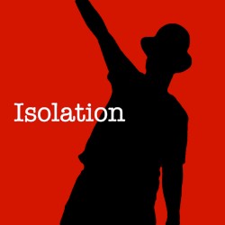 Isolation