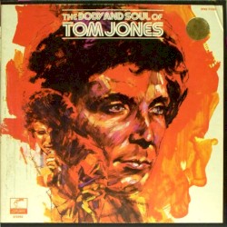 The Body and Soul of Tom Jones