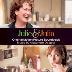 Julie & Julia: Original Motion Picture Soundtrack