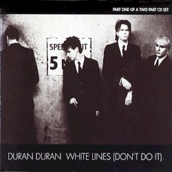 White Lines (Don’t Do It)