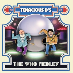Tenacious D’s The Who Medley