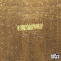 K.R.I.T. Wuz Here