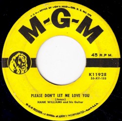Please Don't Let Me Love You / Faded Love and Winter Roses