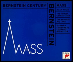 Bernstein Century: Mass