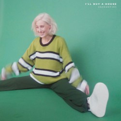 I’ll Buy a House (Acoustic)