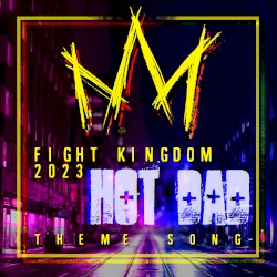Fight King 2023 Theme Song