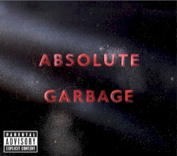 Absolute Garbage