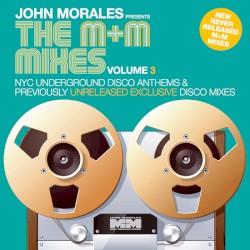The M+M Mixes, Volume 3: New and Never Released M+M Mixes