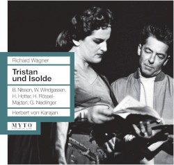 Tristan und Isolde (Orchestra e Coro del Teatro alla Scala feat. conductor Herbert von Karajan, singers Windgassen, Hotter, Nilsson)