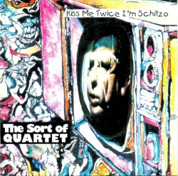 Kiss Me Twice I'm Schitzo