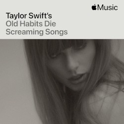 Old Habits Die Screaming Songs