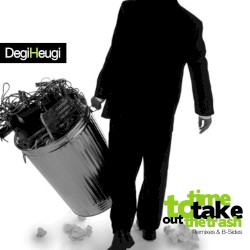 Time to Take Out the Trash: Remixes & B-Sides