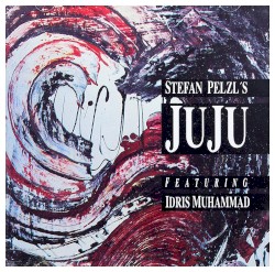 Stefan Pelzl's Juju featuring Idris Muhammad