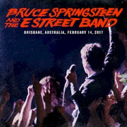 2017‐02‐14: Brisbane Entertainment Centre, Brisbane, Australia