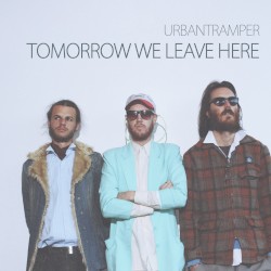 Tomorrow We Leave Here