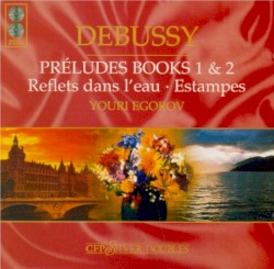 Preludes Books 1 & 2 / Reflets dans l’eau / Estampes
