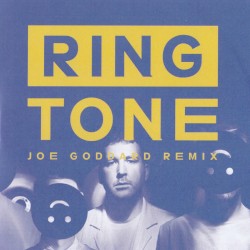 Ring Tone (Joe Goddard remix)