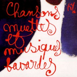 Chansons Muettes Et Musiques Bavardes