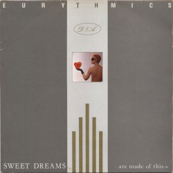 Sweet Dreams (Are Made of This)