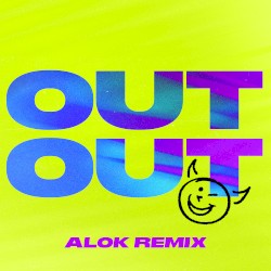 OUT OUT (Alok Remix)