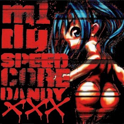 SPEEDCORE DANDY XXX