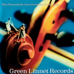 Green Linnet Records: The Twentieth Anniversary Collection