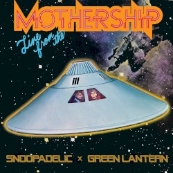 "Live From the Mothership" MIX