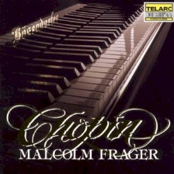 Chopin: Malcolm Frager