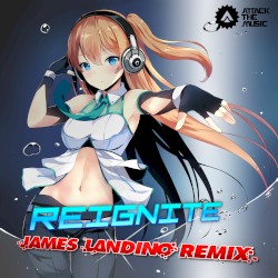 REIGNITE (James Landino remix)