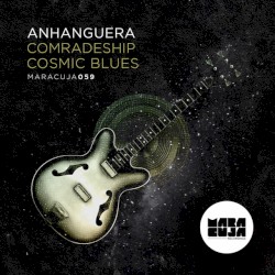 Comradeship Cosmic Blues