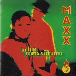 To the Maxximum