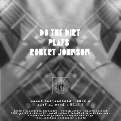 DO THE DIRT PLAYS ROBERT JOHNSON