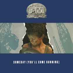 Someday (You'll Come Running)