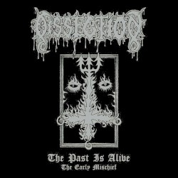 The Past Is Alive (The Early Mischief)
