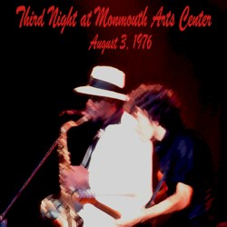 1976‐08‐03: Monmouth Arts Center, Red Bank, NJ, USA