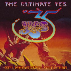 The Ultimate Yes: 35th Anniversary Collection