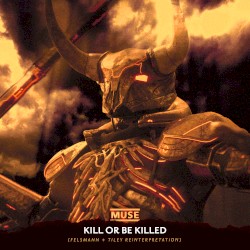 Kill or Be Killed (Felsmann + Tiley reinterpretation)