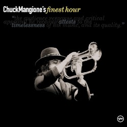 Chuck Mangione's Finest Hour