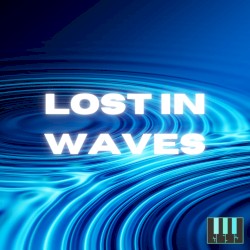 Lost in Waves