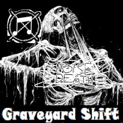 Graveyard Shift