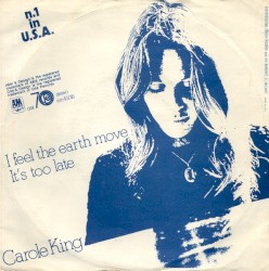 I Feel the Earth Move / It’s Too Late