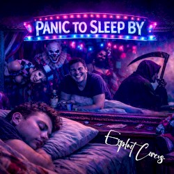 Panic to Sleep By