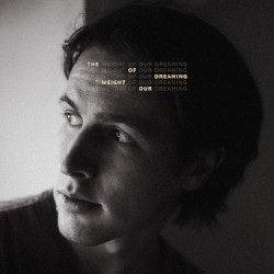 The Weight Of Our Dreaming