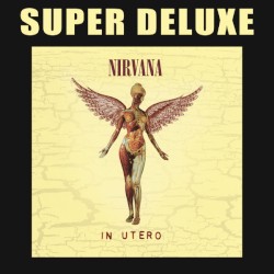 In Utero (super deluxe)
