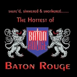 The Hottest of Baton Rouge