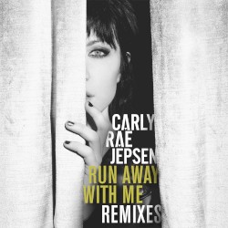 Run Away With Me (remixes)