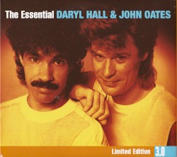 The Essential Daryl Hall & John Oates: Limited Edition 3.0